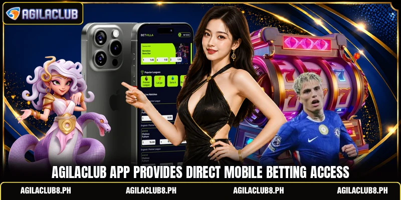 AGILACLUB app provides direct mobile betting access