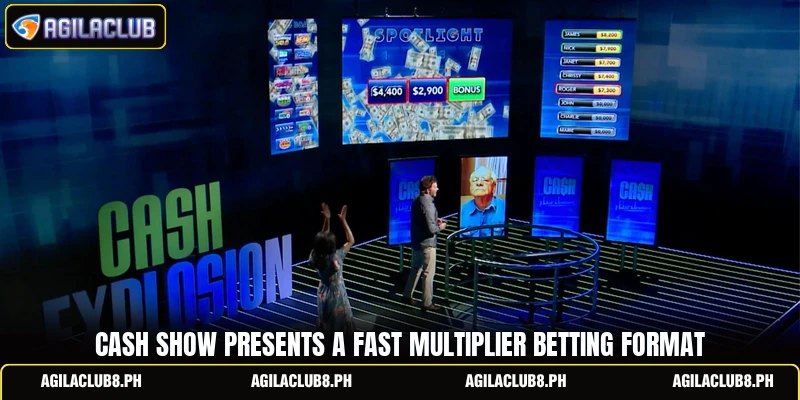 Cash Show presents a fast multiplier betting format