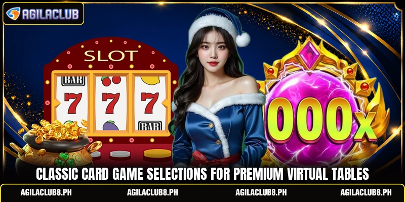 Classic card game selections for premium virtual tables