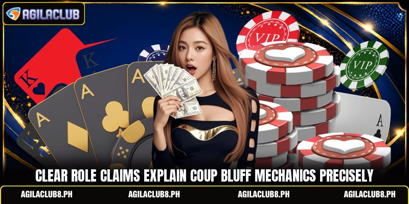Clear role claims explain coup bluff mechanics precisely
