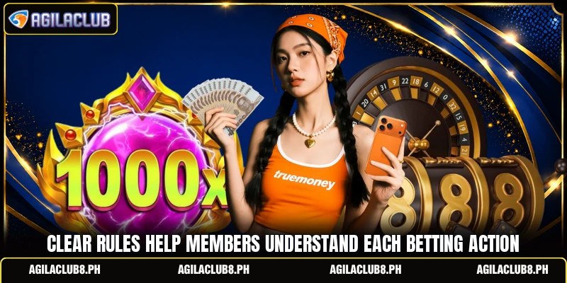 Clear rules help members understand each betting action