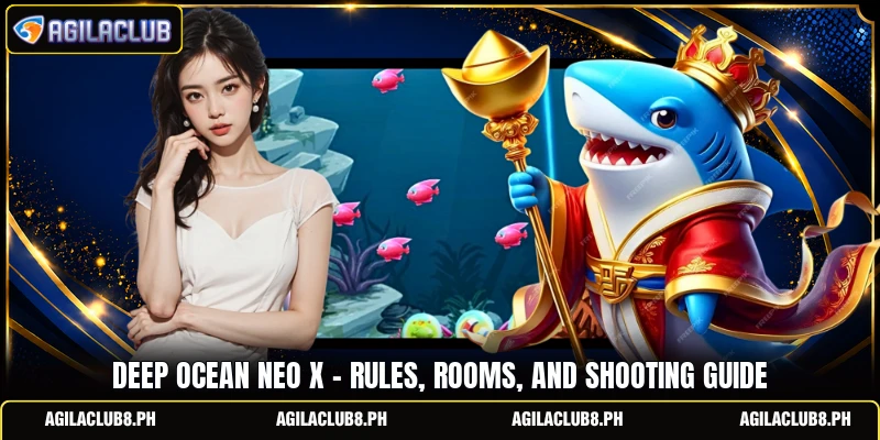 Deep Ocean Neo X - Rules, Rooms, And Shooting Guide