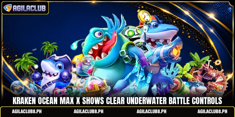 Kraken Ocean Max X shows clear underwater battle controls Kraken Ocean Max X shows clear underwater battle controls