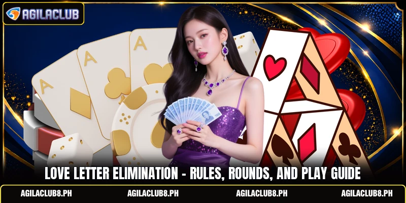 Love Letter Elimination - Rules, Rounds, And Play Guide
