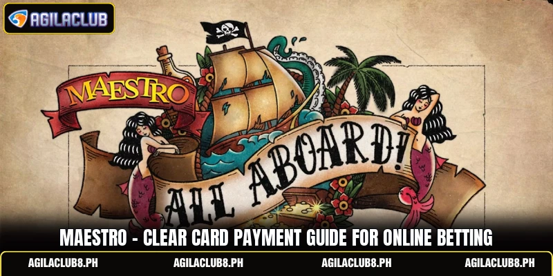 Maestro - Clear Card Payment Guide For Online Betting