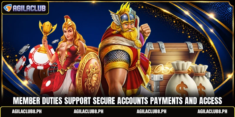 Member duties support secure accounts payments and access