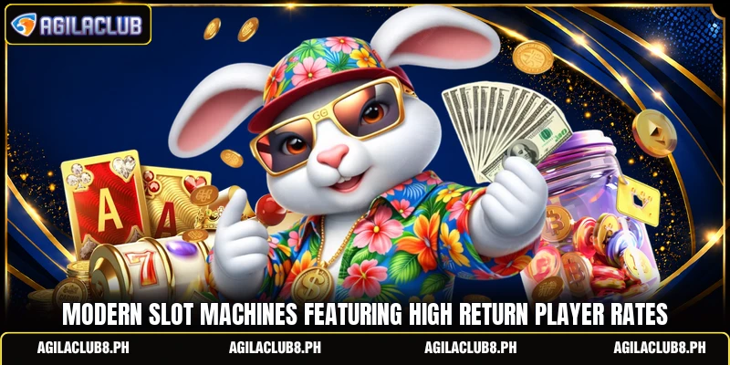 Modern slot machines featuring high return player rates
