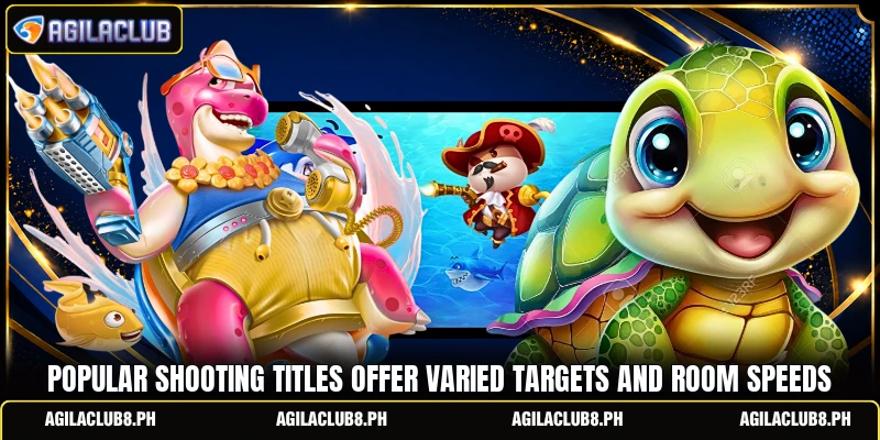 Popular shooting titles offer varied targets and room speeds