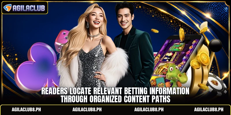Readers locate relevant betting information through organized content paths