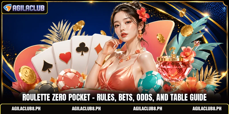 Roulette Zero Pocket - Rules, Bets, Odds, And Table Guide