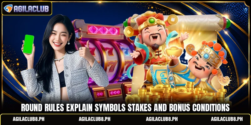 Round rules explain symbols stakes and bonus conditions