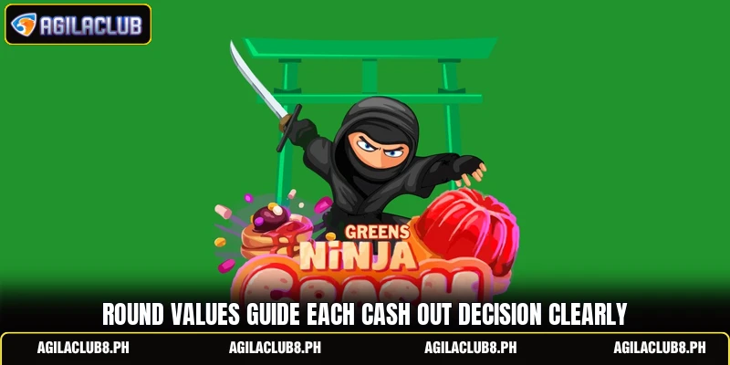 Round values guide each cash out decision clearly