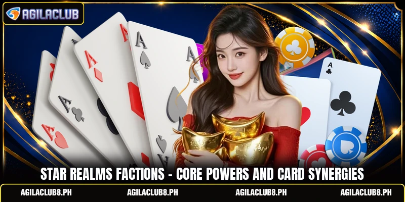Star Realms Factions - Core Powers And Card Synergies