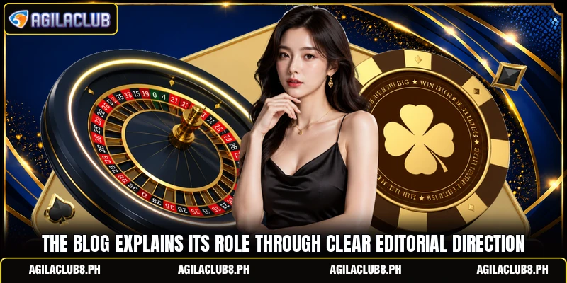 The blog explains its role through clear editorial direction