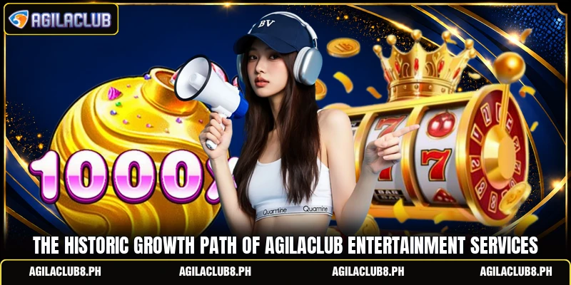 The historic growth path of AGILACLUB entertainment services